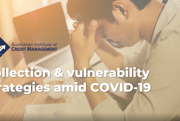 Collections & Vulnerability strategies amidst Covid-19